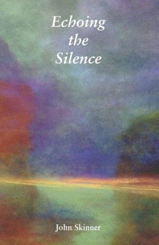 Carte Echoing the Silence John Skinner