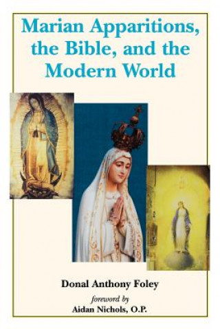 Book Marian Apparitions, the Bible and the Modern World Donal Anthony Foley