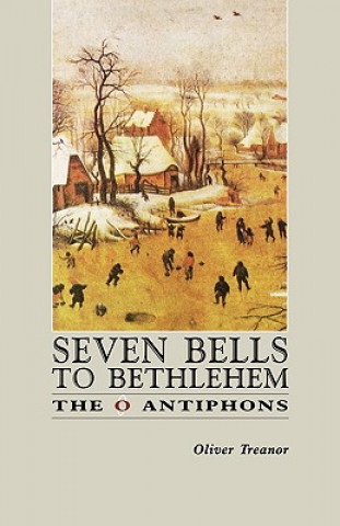 Книга Seven Bells to Bethlehem Oliver Treanor
