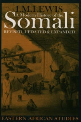 Book Modern History of the Somali I M Lewis