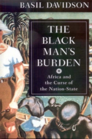 Kniha Black Man's Burden Basil Davidson