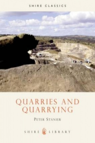 Carte Quarries and Quarrying Peter Stanier