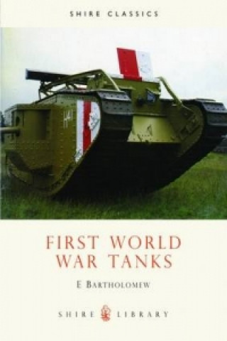 Carte First World War Tanks E Bartholomew