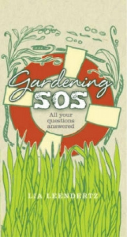 Kniha Gardening SOS Lia Leendertz