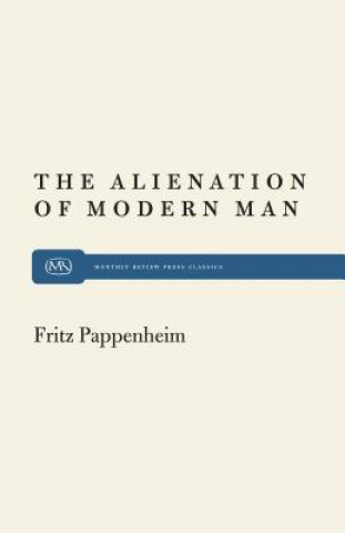 Kniha Alienation of Modern Man Fritz Pappenheim