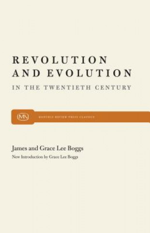 Kniha Revolution and Evolution in the Twentieth Century grace lee boggs