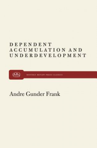 Carte Dependent Accumulation Andre Gunder Frank