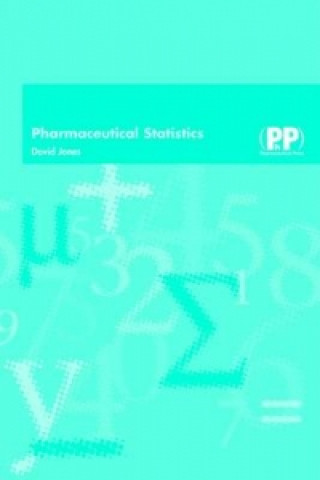 Kniha Pharmaceutical Statistics David Jones