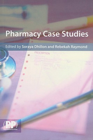 Könyv Pharmacy Case Studies Soraya Dhillon
