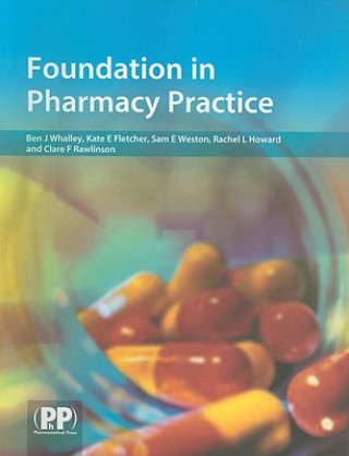 Könyv Foundation in Pharmacy Practice Ben Whalley