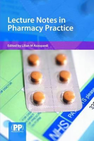 Книга Lecture Notes in Pharmacy Practice Lilian Azzopardi