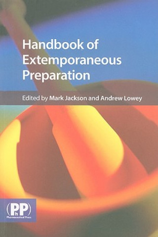 Kniha Handbook of Extemporaneous Preparation Mark Jackson