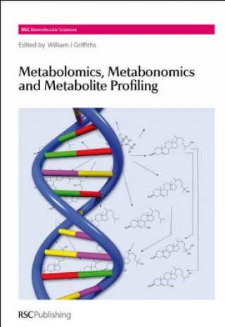 Kniha Metabolomics, Metabonomics and Metabolite Profiling William Griffiths