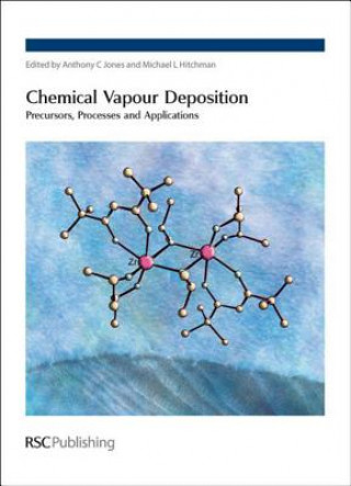 Livre Chemical Vapour Deposition Anthony C. Jones