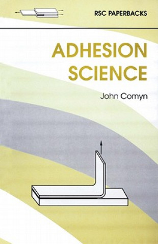Könyv Adhesion Science J Comyn