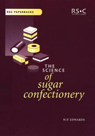 Carte Science of Sugar Confectionery W P Edwards