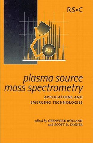 Книга Plasma Source Mass Spectrometry J Grenville Holland