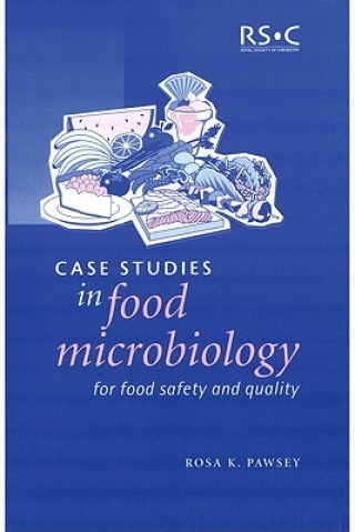 Kniha Case Studies in Food Microbiology for Food Safety and Quality RK Pawsey