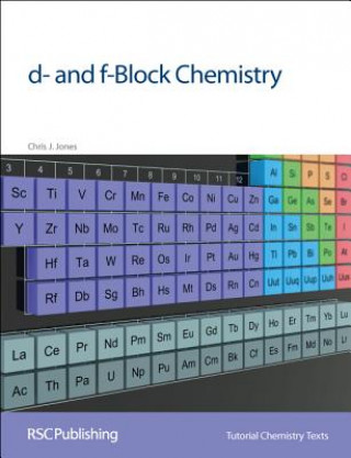 Knjiga d- and f-Block Chemistry C J Jones