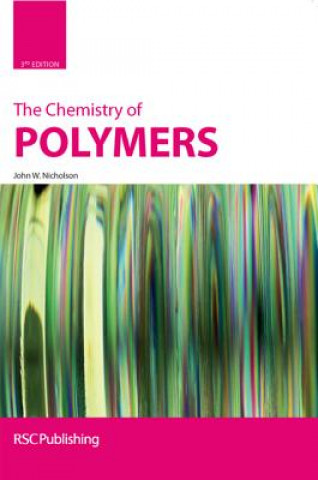 Kniha Chemistry of Polymers John Nicholson