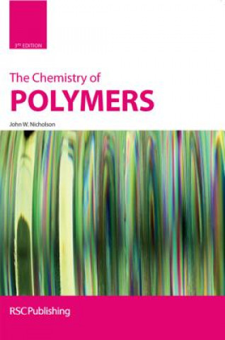 Knjiga Chemistry of Polymers John Nicholson