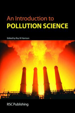 Knjiga Introduction to Pollution Science Roy M Harrison