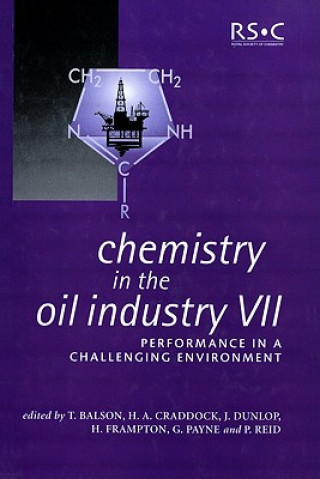 Buch Chemistry in the Oil Industry VII T Balson