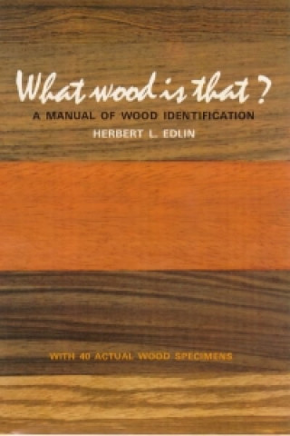 Kniha What Wood is That? Herbert L Edlin