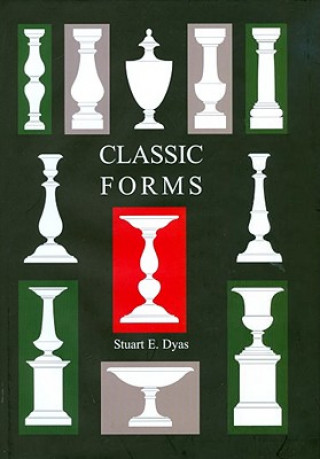 Kniha Classic Forms Stuart Dyas