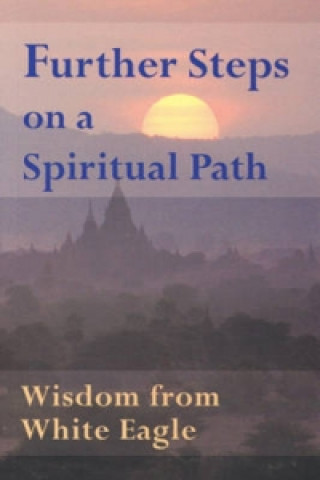 Knjiga Further Steps on a Spiritual Path White Eagle