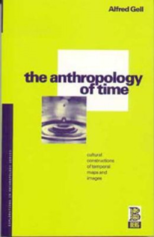 Kniha Anthropology of Time Alfred