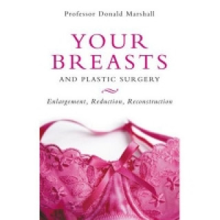 Книга Your Breasts and Plastic Surgery Donald Marshall