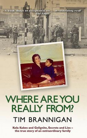 Книга Where Are You Really From? Tim Brannigan