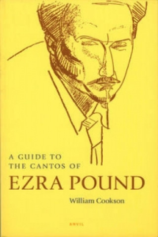 Kniha Guide to the Cantos of Ezra Pound William Cookson