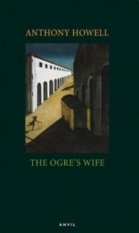 Kniha Ogre's Wife Anthony Howell