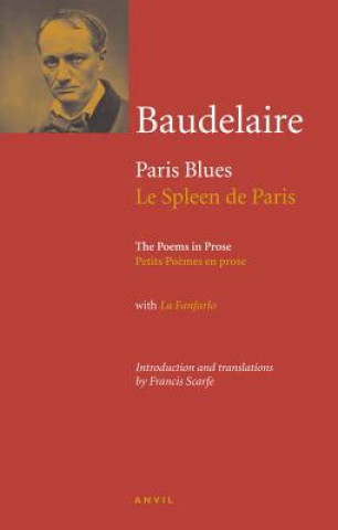 Kniha Charles Baudelaire: Paris Blues / Le Spleen De Paris Charles Baudelaire