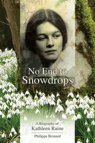 Kniha No End to Snowdrops Philppa Bernard