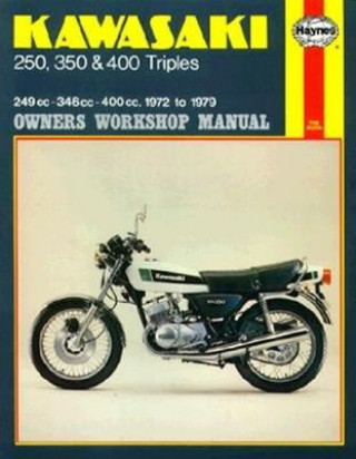 Kniha Kawasaki 250, 350 & 400 Triples (72 - 79) John Haynes