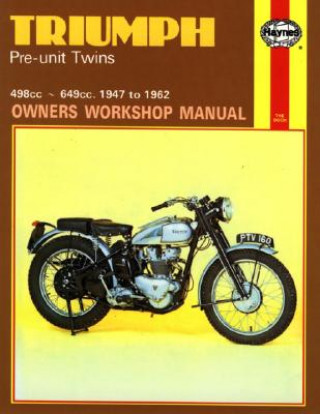 Book Triumph Pre-Unit Twins (47 - 62) Haynes Publishing