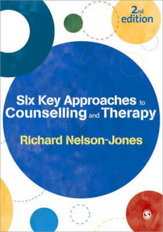 Book Six Key Approaches to Counselling and Therapy Richard Nelson-Jones