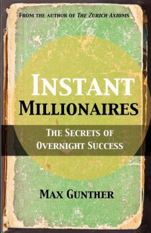 Kniha Instant Millionaires Max Gunther