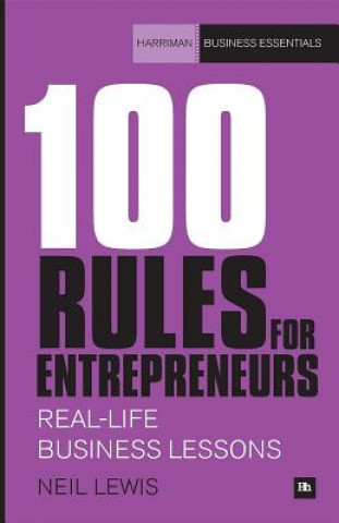 Carte 100 Rules for Entrepreneurs Neil Lewis