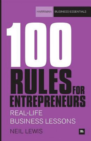 Book 100 Rules for Entrepreneurs Neil Lewis