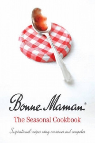 Livre Bonne Maman: The Seasonal Cookbook Bonne Maman