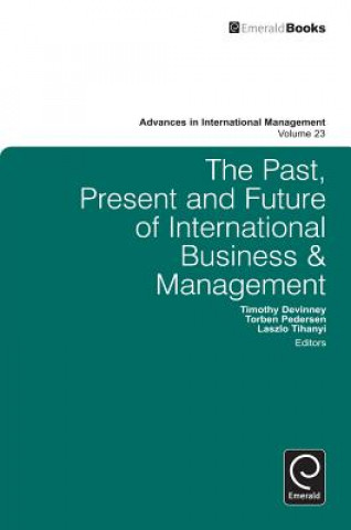 Книга Past, Present and Future of International Business and Management Timothy Devinney