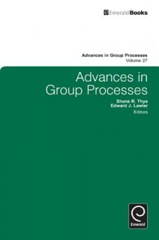 Könyv Advances in Group Processes Shane Thye