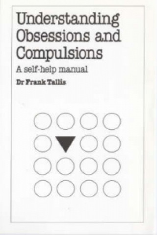 Kniha Understanding Obsessions and Compulsions Frank Tallis