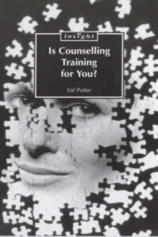 Kniha Is Counselling Training for You? Val Potter
