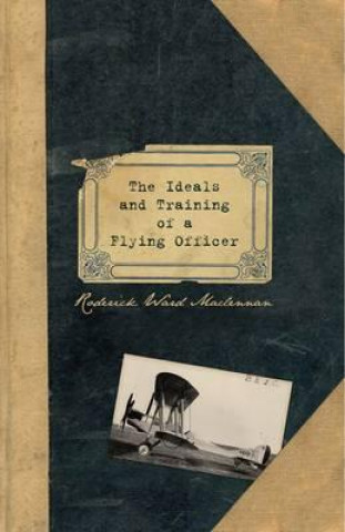 Carte Ideals and Training of a Flying Officer Roderick Ward MacLennan
