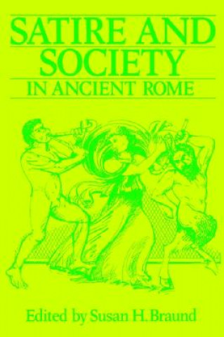 Carte Satire and Society in Ancient Rome Susan H. Braund